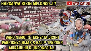 Download lagu BARU NEMU.!! TERNYATA DISINI PABRIKNYA HIJAB & BAJU² TERMURAHH DI INDONESIA.! HARGANYA BIKIN MELONGO mp3