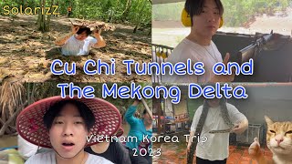 Download lagu Cu Chi Tunnels and The Mekong Delta (Vietnam and Korea Trip 2023) | SolarizZ Trip mp3