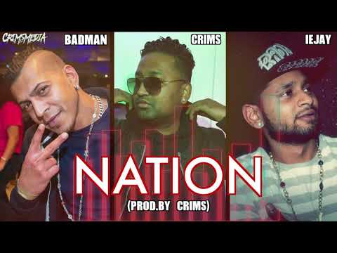 IEJAY FT BADMAN & CRIMS - NATION (PROD. BY CRIMS)