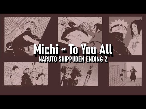 Naruto Shippuden Ending 2 - Michi ~To You All [Legendado PT-BR]