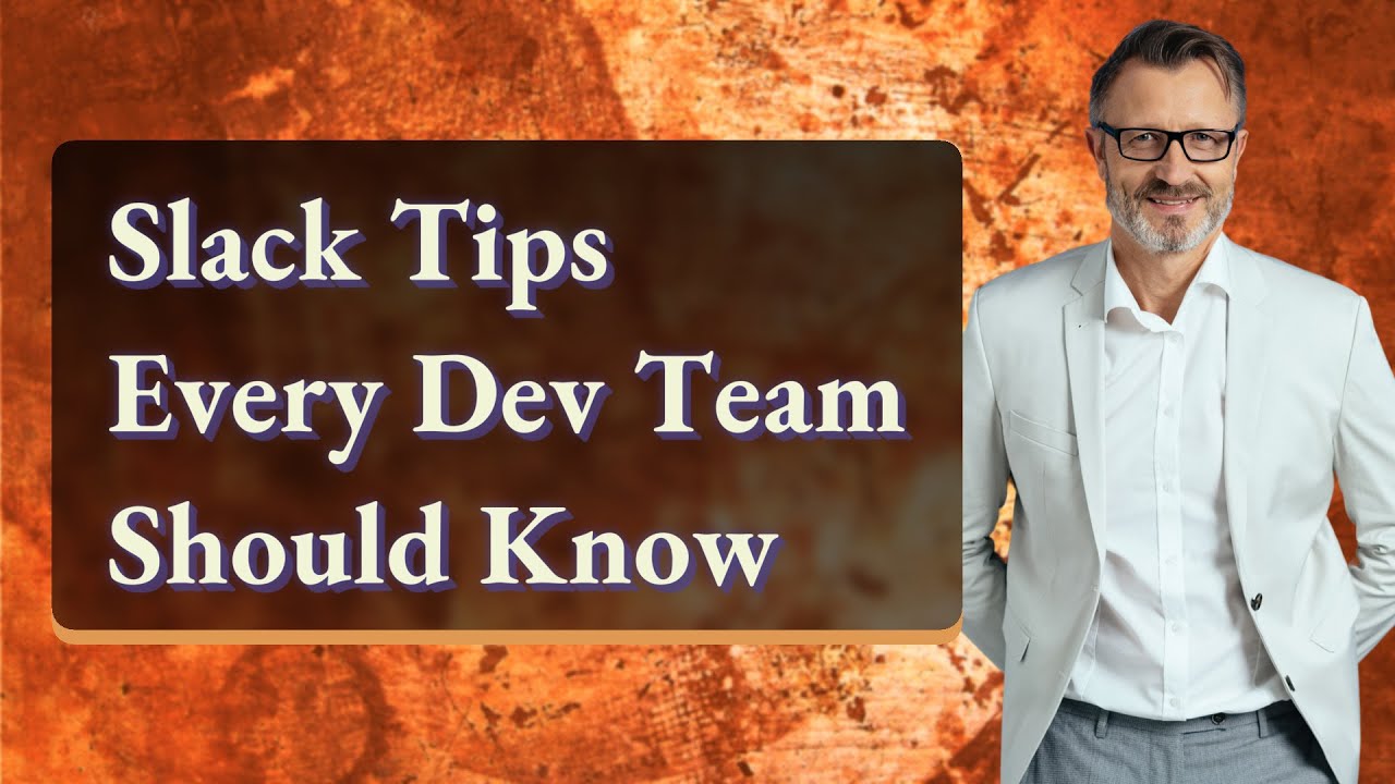 Slack Tips Every Dev Team Should Know