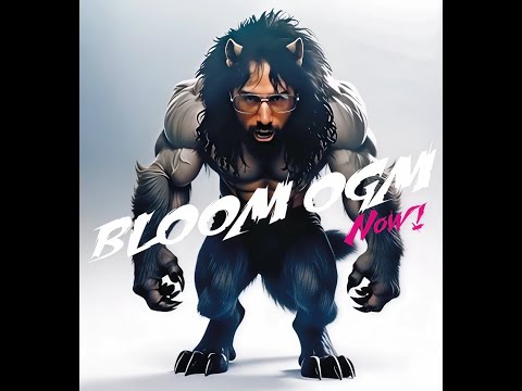 Bloom OGM - Now! (Official lyrics video)