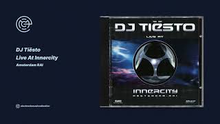 DJ Tiësto - Live At Innercity - Amsterdam RAI (1999)