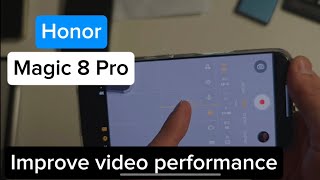 🎥 Honor Magic 8 Pro – How to Improve Video Performance
