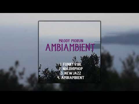 młody piorun- ambiambient ep