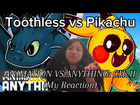 Toothless vs Pikachu - Rap Battle! (ANIMATION VS ANYTHING: CH. II) (Reaction)