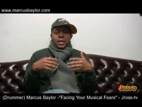 James Ross @ (Drummer) Marcus Baylor - "Learn To Face Your Fears With Music " - www.Jross-tv.com