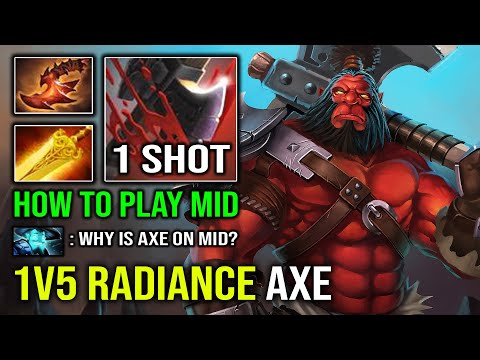 How to Play Axe Mid Against Storm with 1v5 Radiance Instant Chop Down Everyone Dota 2