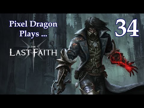 The Last Faith Let's Play - Part 34 (Looking for Unborn of Midnight Aristocracy)