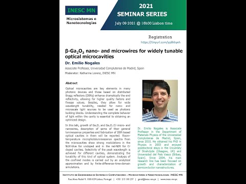 INESC MN 2021 Seminar Series - β-Ga2O3 nano/microwires for optical microcavities - Dr Emilio Nogales