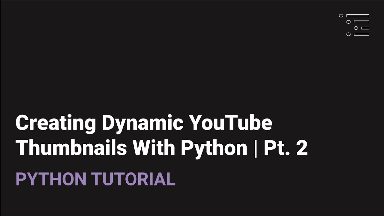 Making Dynamic YouTube Thumbnails in Python | Pt. 2