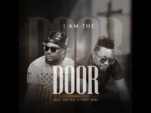 01. I am the door - VDKei Crazyboy & Proof Nana ft Kadjuu Kamkwaluh