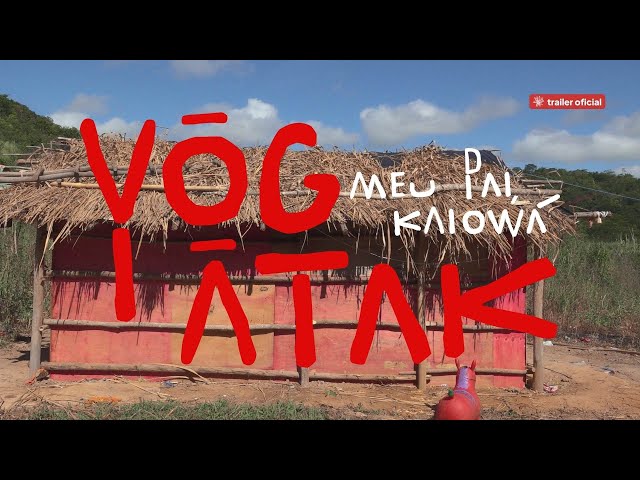 Yõg Ãtak: Meu Pai, Kaiowá | trailer oficial | 10 de julho nos cinemas