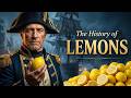 The History of Lemons — The Fruit the Navy Used to Win Wars at Sea