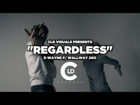 Z-Wayne ft. WallWay 2Go - "Regardless" | Dir. @CLDVISUALS