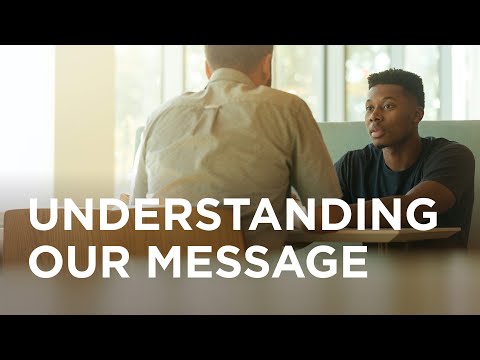 Understanding Our Message - 06/07/23