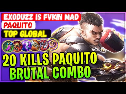 20 Kills Paquito Brutal Combo [ Top Global Paquito ] Exoduzz is Fvkin mad - Mobile Legends Build