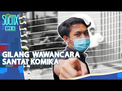 Gilang Wawancara Santai Para Komika - DIARY SUCI IX