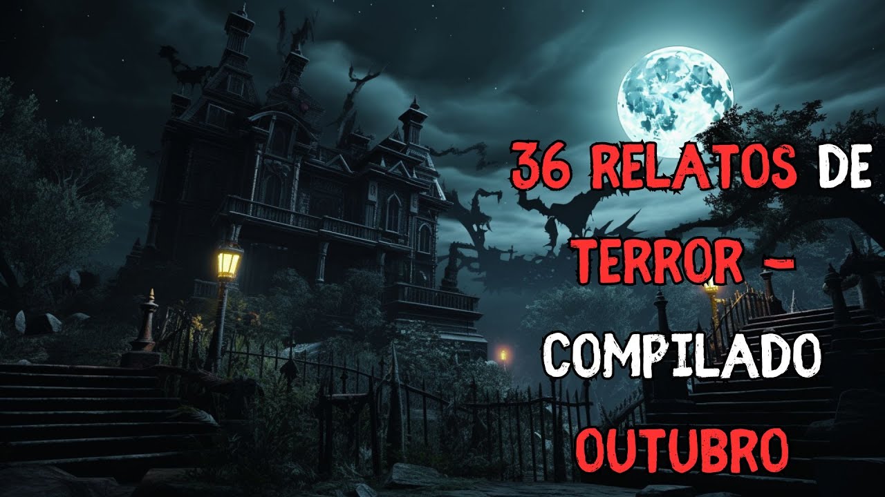36 Histórias Assustadoras Reais de Terror - Compilado Outubro ao Som de Chuva