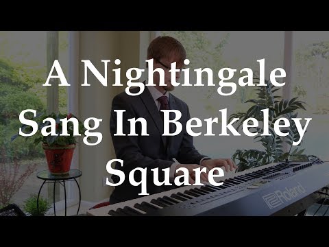 A Nightingale Sang In Berkeley Square – Ben Trigg, Piano