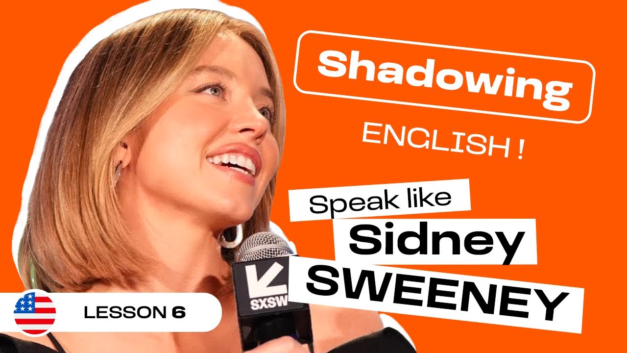 Shadowing English with Sidney Sweeney | Learn american accent (lesson #6)
