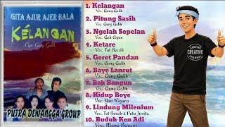 Download lagu Lagu Bali Lawas Gung Galih Album Kelangan | Putra Dewangga Group mp3