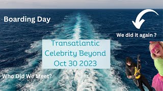 Get Ready To Sail On The Celebrity Beyond: Transatlantic Cruise Oct 30, 2023!