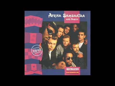 Afrika Bambaataa And Family Featuring UB40 ‎– Reckless [vocal wildstyle mix]