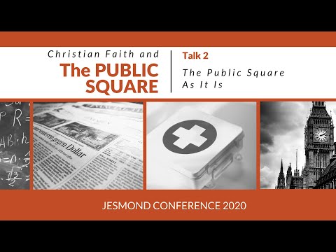 Jesmond Conference '20 - Talk 2: The Public Square As It Is