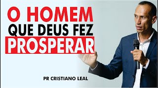 O HOMEM QUE DEUS FEZ PROSPERAR
