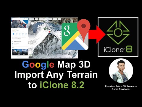 Google Map 3D Terrain to iClone 8.2 - Full Tutorial