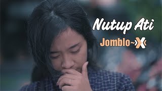 Download lagu NUTUP ATI '  Video Clip' Jomblo X mp3