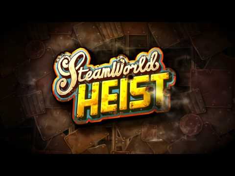 Видео SteamWorld Heist #1