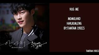 Hug Me - Momoland Lyrics [Han,Rom,Eng] {The Great Seducer OST}