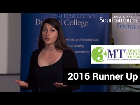 Runner Up, Three Minute Thesis '16 | University of Southampton