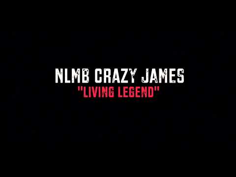 NLMB Crazy James-Living Legend-Shot by @Achoicesfilms_Pkilla