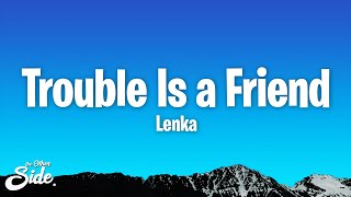 Lenka - Trouble Is A Friend