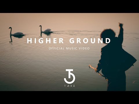 TOSZ - Higher Ground (Official Music Video)