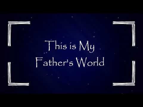 This is My Father's World