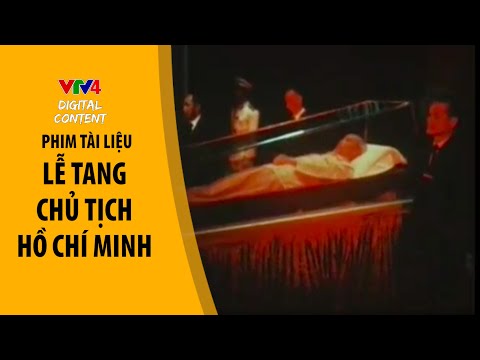 Lễ tang Chủ tịch Hồ Chí Minh - Phim Tài liệu