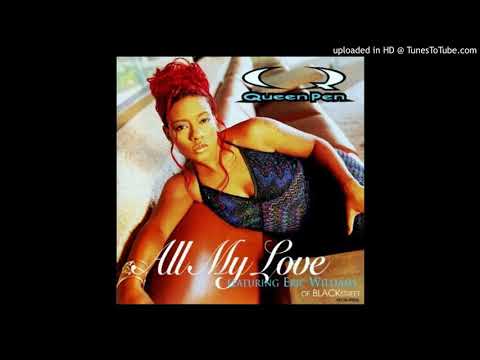 Queen Pen - All My Love