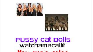 Watchamacallit | pussy cat dolls | New music online