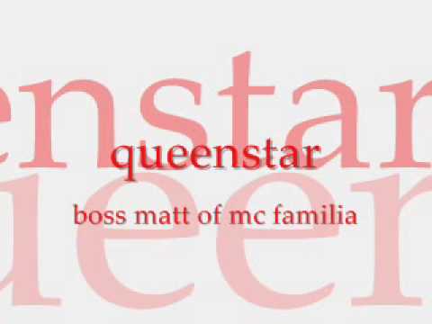 queenstar - boss matt of mc familia