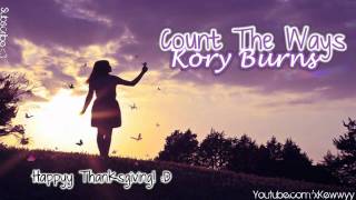 ♫. Count The Ways ; Kory Burns ♥
