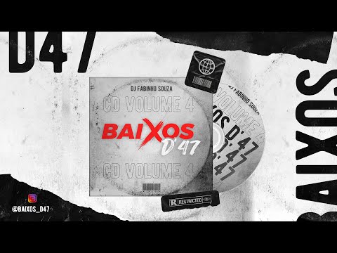 CD Megafunk - Equipe Baixos D'47 - Vol 4 - DJ Fabinho Souza