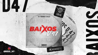 CD Megafunk - Equipe Baixos D'47 - Vol 4 - DJ Fabinho Souza