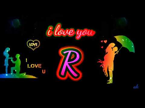 r i love you whatsapp Status R i love you Status r letter alphabet WhatsApp status R name art video