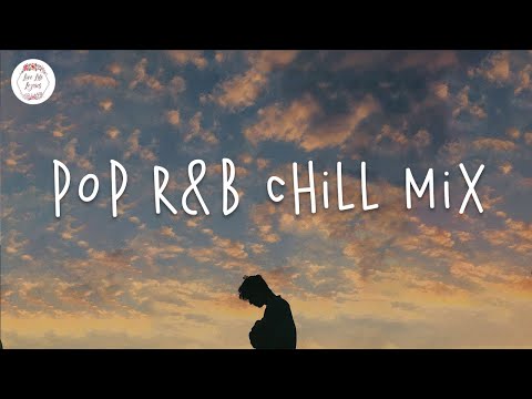 Pop rnb chill mix | English songs playlist - Khalid, Justin Bieber
