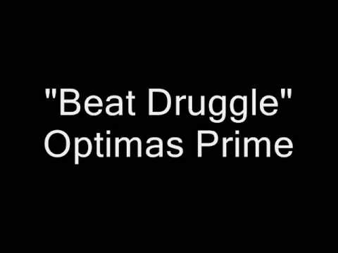 Optimas Prime - Beat Druggle