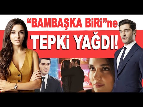 Hande Erçel ve Burak Deniz'in yeni dizisi 'Bambaşka Biri'ne tepkiler yağdı!